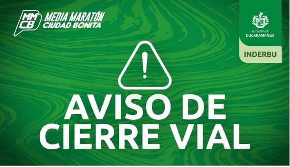 INDERBU informa cierres viales temporales por la Media Maratón Ciudad Bonita 2025